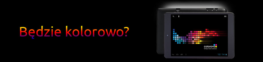 Będzie kolorowo Będzie kolorowo
