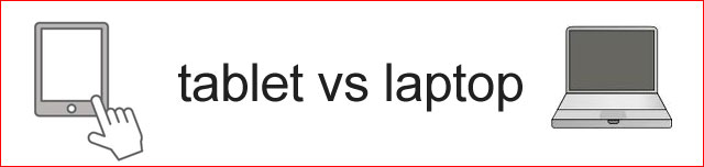 Tablet kontra laptop Tablet kontra laptop